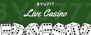byu.com casino|BYU777 Casino: Your Gateway to Excitement and Rewards.